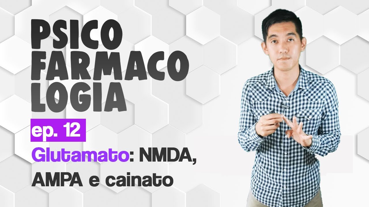 Ep.12 Glutamato, NMDA, AMPA e cainato | Psicofarmacologia