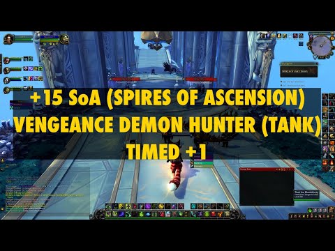 +15 Spires of Ascension TIMED Vengeance Demon Hunter Tank World of Warcraft