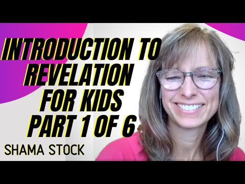 Introduction to Revelation for Kids - 1 of 6 - Shama Stock