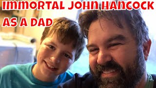 Having Immortal John Hancock As A Dad Interview