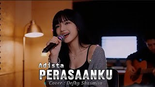Download lagu PERASAANKU (Pemujamu) - ADISTA (COVER) DEFHY SHASMITA mp3 Download lagu PERASAANKU (Pemujamu) - ADISTA (COVER) DEFHY SHASMITA mp3