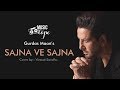 Sajna Ve Sajna Gurdas Maan Cover By Virasat Sandhu Music Tape