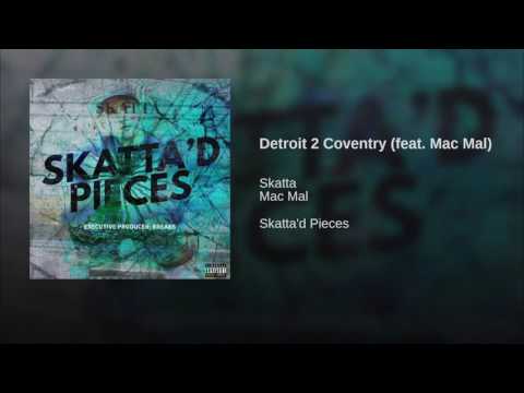 Skatta - Detroit 2 Coventry (Feat. Mac Mal)