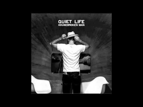 Quiet Life - Housebroken Man (feat Cary Ann Hearst)