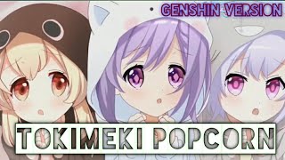 Download lagu Tokimeki Popcorn Gensin Version mp3 Download lagu Tokimeki Popcorn Gensin Version mp3