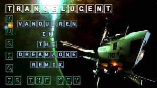 Trancelucent - Music Is The Key (Vandueren In The Dreamzone Remix) ·2003·