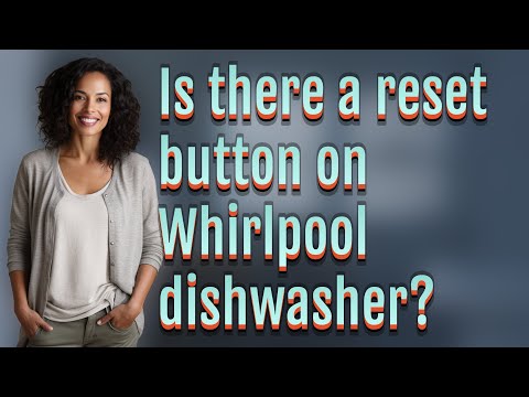 Is there a reset button on Whirlpool dishwasher?