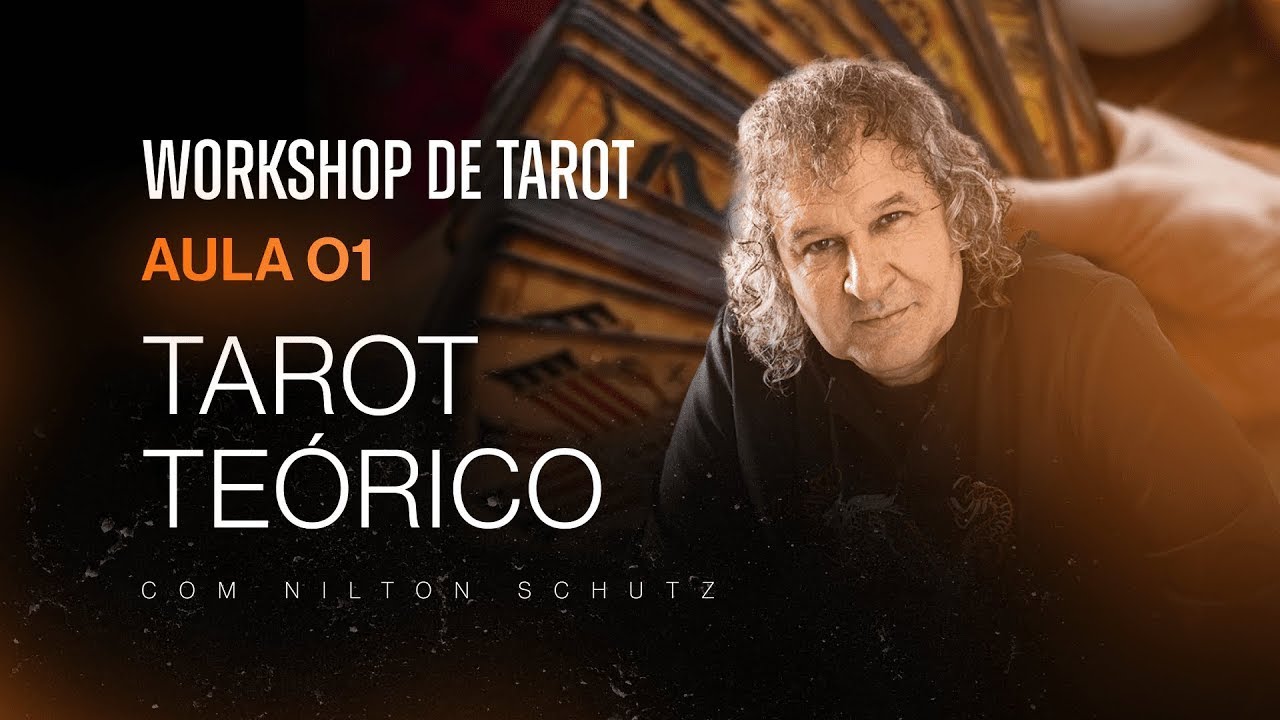 Workshop de Tarot com Nilton Schutz | Tarot Teórico | Aula 1