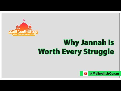 Why Jannah is worth Every Struggle