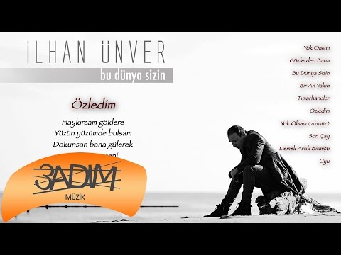 İlhan Ünver - Özledim ( Official Lyric Video )