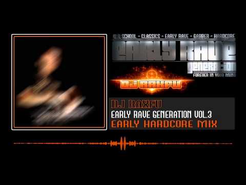 Early Rave Generation Vol.3 - DJ RAXFU