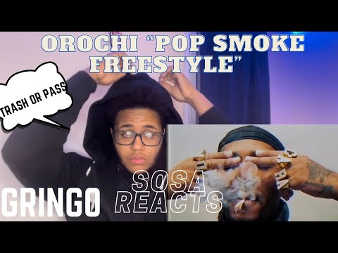 GRINGO🇺🇸 Reacts to Orochi “POP SMOKE FREESTYLE” |SOSA REACTS