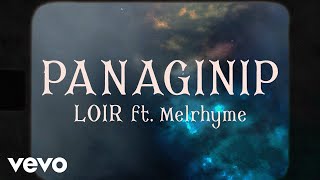 LOIR feat. Melrhyme - Panaginip (ft. Melrhyme) | Official Lyric Video