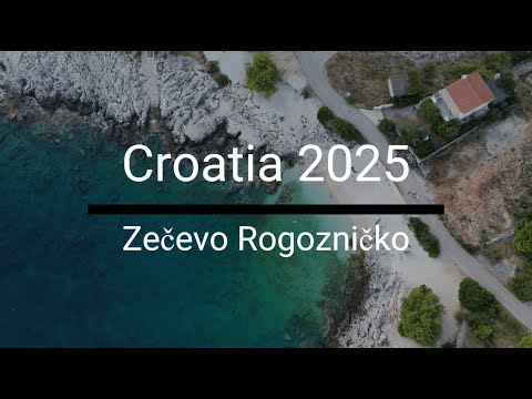 Croatia 2025 | Zecevo Rogoznicko