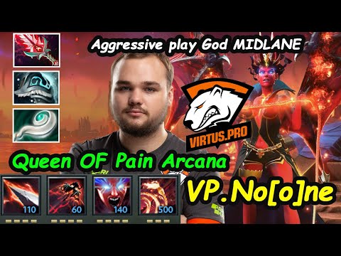 Noone [Queen Of Pain Arcana] Virtus.Pro GOD MIDLANE Aggressive Play 7.26 Dota 2 Pro Gameplay
