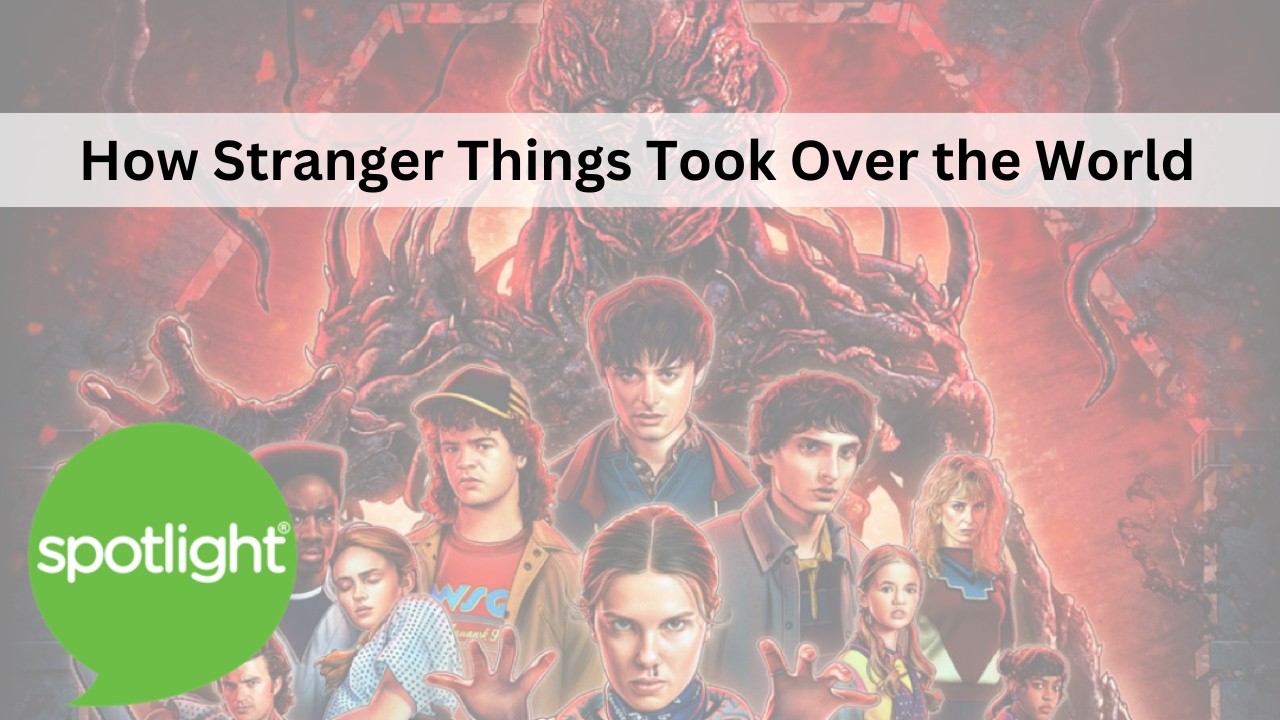 How Stranger Things Took Over the World | practice English with Spotlight