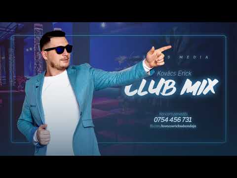 Kovács Erick - Club MIX 2021.