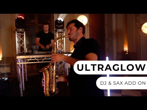 Ultraglow - Sax & DJ