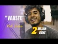 VAASTE - Male Version by Imdad Hussain | Whoimdad| Dhvani Bhanushali