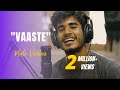 VAASTE Male Version By Imdad Hussain Whoimdad Dhvani Bhanushali