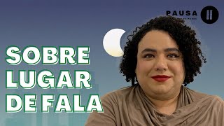 Sobre Lugar de fala