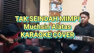 Download lagu Tak seindah mimpi muchsin alatas - karaoke cover mp3