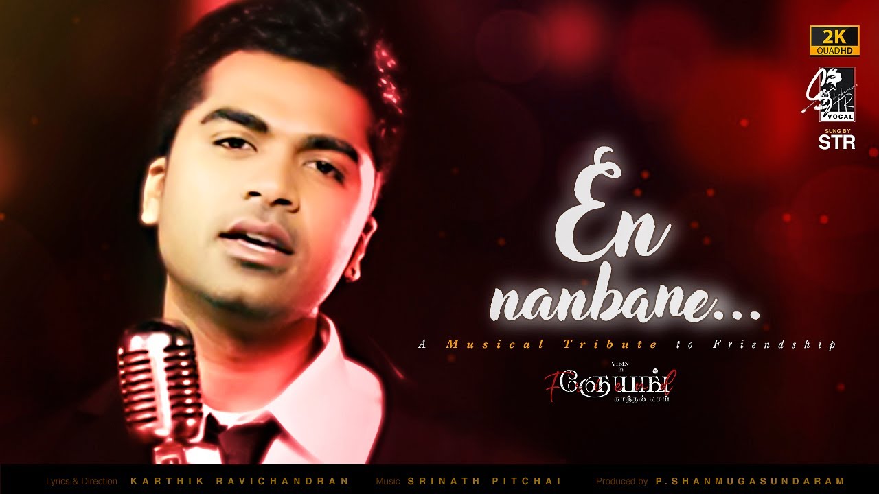 En Nanbane Nee Song Lyrics | Gneyang Kaatthal Sei