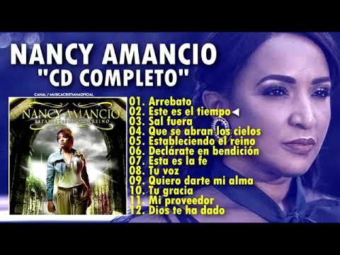 Nancy Amancio 2021 - Arrebato y Mas Álbum Completo l Musica Cristiana ♬