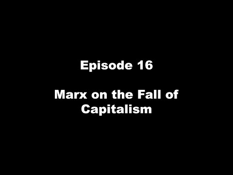 Justice 16   Marx on the Fall of Capitalism