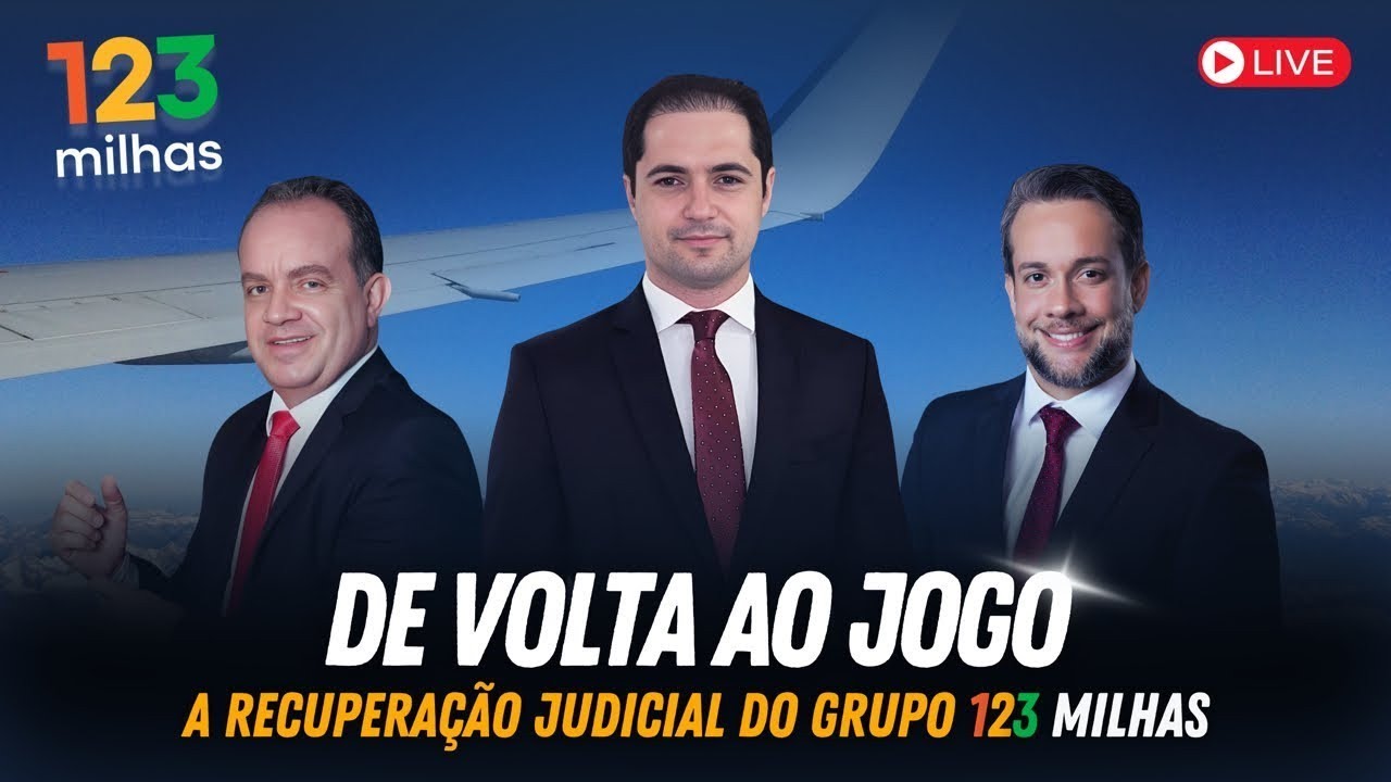 De volta ao jogo: a Recuperação Judicial do grupo 123 Milhas