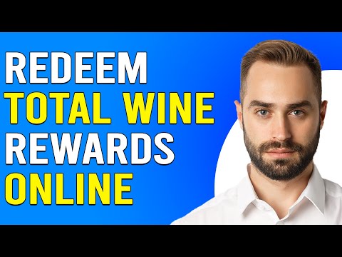 How To Redeem Total Wine Rewards Online (How Do I Redeem Total Wine Rewards Online)