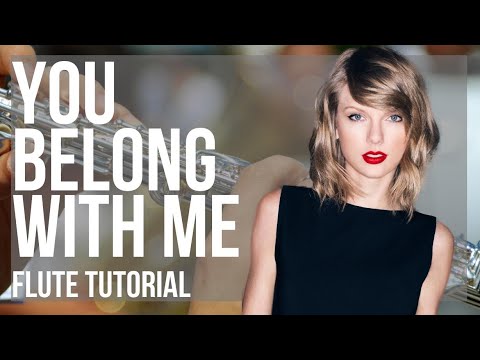 How to play You Belong With Me by Taylor Swift on Flute (Tutorial)