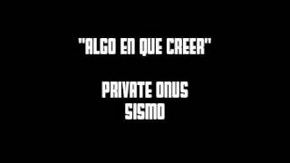 StreetLife Records - Algo en que creer - Private Onus y Sismo