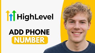 How To Add Phone Number To GoHighLevel - Step By Step