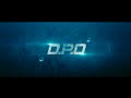 D.P.O - Trailer
