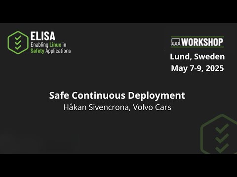 Safe Continuous Deployment - ELISA Project, May 2025