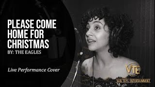 Please Come Home For Christmas by The Eagles Live Performance Cover (Van Tuyl Entertainment)