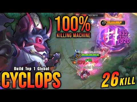 26 Kills!! Powerful Midlane Cyclops 100% Killing Machine!! - Build Top 1 Global Cyclops ~ MLBB