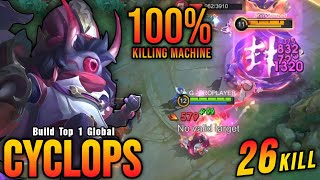 26 Kills!! Powerful Midlane Cyclops 100% Killing Machine!! - Build Top 1 Global Cyclops ~ MLBB