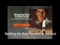 Witness OST Building The Barn Orchestral Version