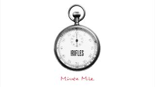 The Rifles - Minute Mile (Official Audio)