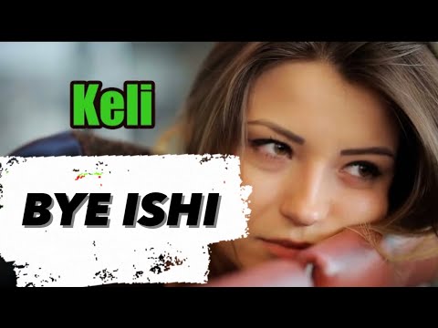 Keli - BYE BYE ISHI