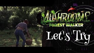 The Missing Shroom | Let's Try Mushrooms: Forest Walker Demo