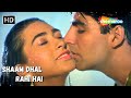 Shaam Dhal Rahi Hai Akshay Kumar Karishma Kapoor Super Hit Romantic Song Maidan E Jung 1995