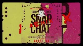Anuel AA Ft. Laryover - Snapchat [Official Audio]