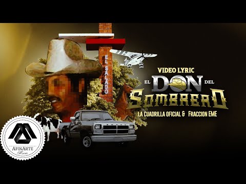 La Cuadrilla, Fraccion EME - El Don del Sombrero (Letra Oficial)