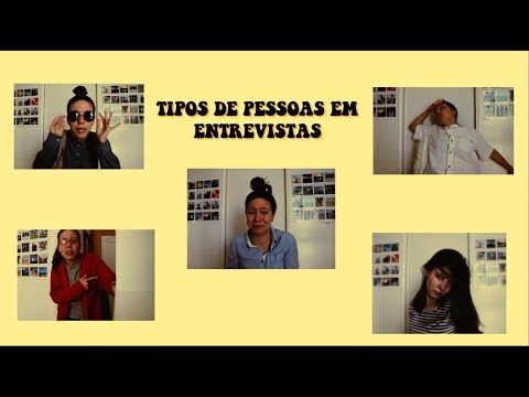 Tipos de Pessoas em Entrevistas!