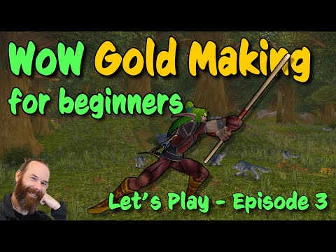 Wow Gold Making for Beginners | Let's Play - Episode 3
