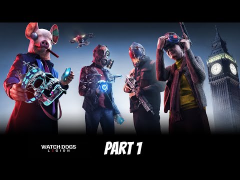 WATCH DOGS LEGION GAMEPLAY WALKTHROUGH PART 1 FULL GAME 1080 60FPS PC