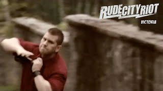 Rude City Riot • Archive - Victoria Official Video